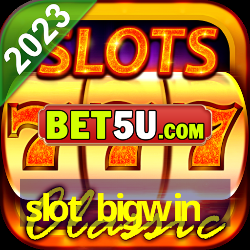 slot bigwin